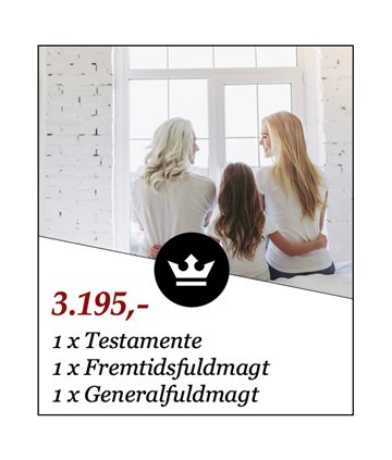 1 x Testamente, 1 x Fremtidsfuldmagt & 1 x Generalfuldmagt